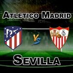 ATL VS SEV DREAM 11 FOOTBALL MATCH PREDICTIONS – FANTASY TEAM NEWS