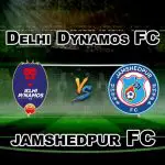 Delhi Dynamos FC vs Jamshedpur FC-Fantasy Team News
