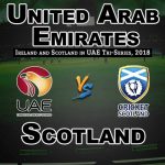 UAE vs SCO 6th Match UAE Tri-Series Match Prediction-Fantasy Team News