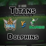 TIT vs DOL 25th Match Momentum One Day Cup Match Prediction-Fantasy Team News