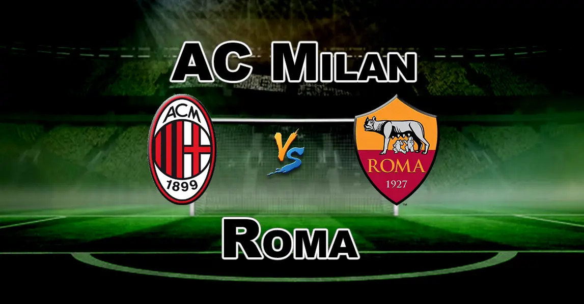 AC Milan vs Roma