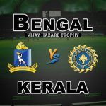 BEN vs KER Vijay Hazare Trophy Match Prediction-Fantasy Team News