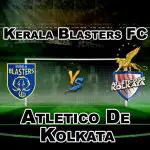 KBFC VS ATK ISL FOOTBALL MATCH PREDICTION- TEAM NEWS