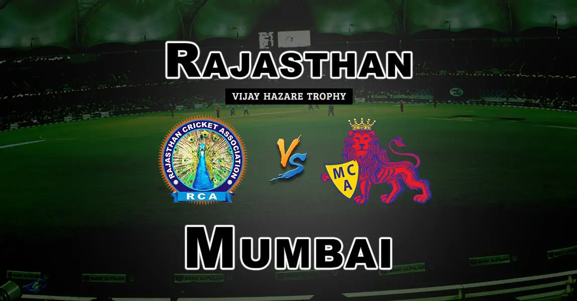RAJ vs MUM Vijay Hazare Trophy Match Prediction-Fantasy Team News