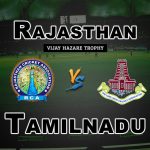 RAJ vs TN Vijay Hazare Trophy Match Prediction-Fantasy Team News