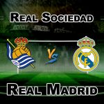 RS vs RM LA LIGA MATCH PREDICTION-TEAM NEWS