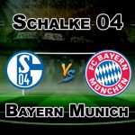 SCH vs BAY BUNDESLIGA MATCH PREDICTION-TEAM NEWS