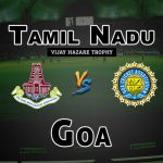 TN Vs GOA Group C Match Predictions- Fantasy Team News