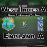 WI-A vs EN-A 3rd unofficial Test Cricket Match Prediction-Fantasy Team News
