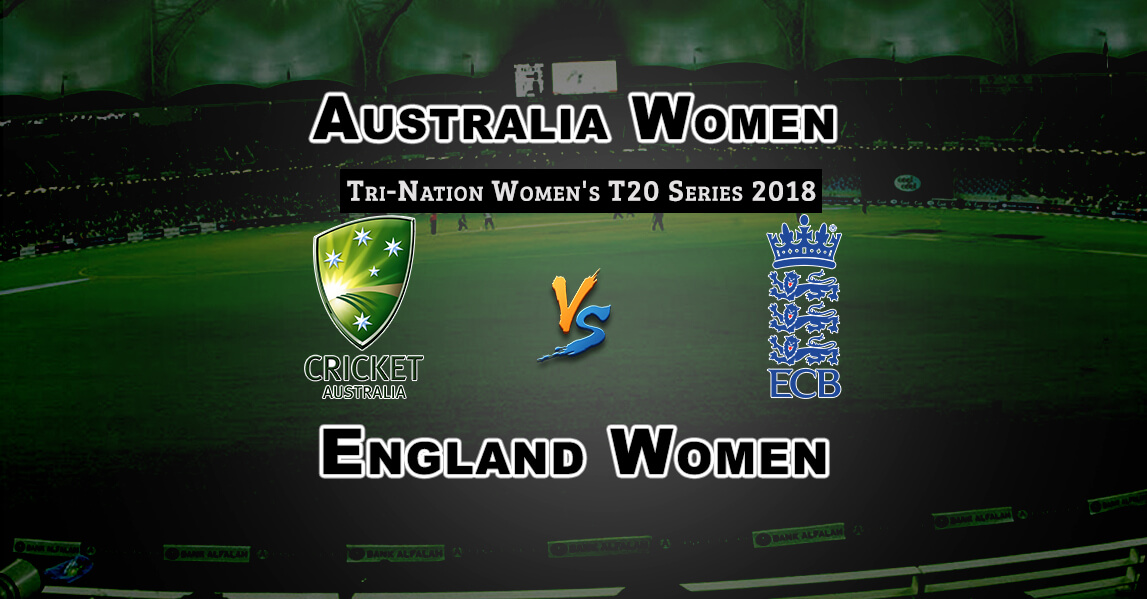 AU-W vs EN-W Final Match Women’s T20 Tri-Series Dream 11 Predictions Fantasy Team News