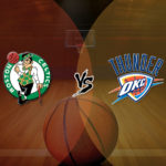 OKC vs BOS NBA REGULAR SEASON DREAM 11 BASKETBALL PREDICTION FANTASY TEAM NEWS
