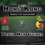 PNG vs HK 9th Place Play off World Cup Qualifiers Dream 11 Match Prediction Fantasy Team News