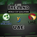 IRE vs UAE 18th Match Dream 11 Predictions – Fantasy Team News