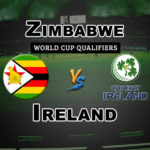 ZIM vs IRE Super Sixes World Cup Qualifiers Dream 11 Prediction Fantasy Team News