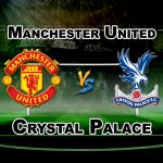 MUN VS CRY EPL FOOTBALL MATCH PREDICTION- TEAM NEWS