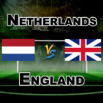 NED vs ENG International Friendly Dream 11 Football Prediction Fantasy Team News