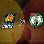 PHX VS BOS NBA Dream11 Basketball Prediction, Match Odds, Preview, Fantasy Team News