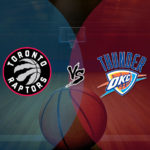 TOR VS OKC NBA REGULAR SEASON DREAM 11 BASKETBALL PREDICTION FANTASY TEAM NEWS