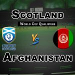 SCO vs AFGH 4th Match Prediction-Fantasy Team News