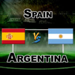 ESP vs ARG Dream 11 Football Match Prediction, Preview, Match odds, Fantasy Team News