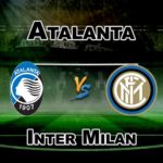 ATN vs INT Dream11 Team Prediction Serie A Football – Fantasy Team News