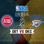 DET vs OKC Dream11 NBA Team Prediction – Fantasy Team News