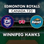 ERO vs WH Dream11 Prediction Canada T20 Eliminator  | ERO vs WH Team News, Playing 11