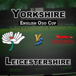 YOR vs LEI Dream11 Team Prediction English ODD Cup | YOR vs LEI (Leicestershire vs Yorkshire) Playing 11
