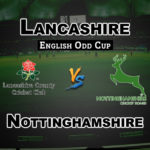 LAN vs NOT Dream11 Team Prediction Royal London One-Day Cup | Lancashire vs Nottinghamshire Playing 11