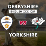 DER vs YOR Dream11 Team Prediction English ODD Cup | DER vs YOR (Derbyshire vs Yorkshire) Playing 11