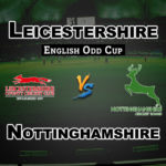 LEI vs NOT Dream11 Team Prediction English ODD Cup | LEI vs NOT (Leicestershire vs Nottinghamshire) Playing 11