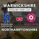 WAS vs NOR Dream11 Team Prediction English ODD Cup | WAS vs NOR (Warwickshire vs Northamptonshire) Playing 11