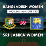 BD-W vs SL-W Dream11 Team Prediction Women’s Asia Cup T20 2nd Match | BD-W vs SL-W Playing 11