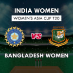 IN-W vs BD-W Dream11 Team Prediction Women’s Asia Cup T20 9th Match | IN-W vs BD-W Playing 11