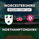 WOR vs NOR Dream11 Team Prediction English ODD Cup | WOR vs NOR (Worcestershire vs Northamptonshire) Playing 11