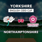 YOR vs NOR Dream11 Team Prediction English ODD Cup | YOR vs NOR (Yorkshire vs Northamptonshire) Playing 11