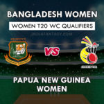 BD-W vs PN-W Dream11 Prediction WC T20 Qualifiers | BD-W vs PN-W Team News, Playing 11