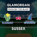 GLA vs SUS Dream11 Team Prediction English T20 Blast | GLA vs SUS Team News, Playing 11
