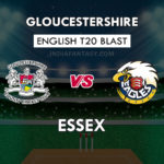GLO vs ESS DREAM 11 TEAM PREDICTION इंग्लिश T20 ब्लास्ट TEAM NEWS, PLAYING 11