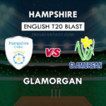 HAM vs GLA Dream11 Team Prediction English T20 Blast | HAM vs GLA Team News, Playing 11