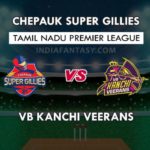 CHE VS VBK DREAM 11 TEAM PREDICTION तमिल नाडु T20 प्रीमियर लीग TEAM NEWS, PLAYING 11
