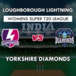 LL VS YD DREAM 11 PREDICTION वूमेन सुपर T20 लीग TEAM NEWS, PLAYING 11