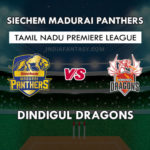 MAD vs DIN ड्रीम 11 टीम प्रिडिकशन टी एन पी एल । MAD vs DIN  टीम न्यूज़ , प्लेइंग 11