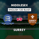 MID vs SUR Dream11 Team Prediction English T20 Blast | MID vs SUR Playing 11