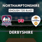 NOR VS DER DREAM 11 TEAM PREDICTION इंग्लिश T20 ब्लास्ट , TEAM NEWS, PLAYING 11