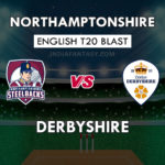 NOR vs DER Dream11 Team Prediction English T20 Blast Team News, Playing 11
