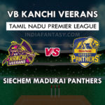 VBK vs MAD Dream11 Prediction Tamil Nadu T20 Team News, Playing 11