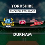 YOR vs DUR Dream11 Team Prediction English T20 Blast | YOR vs DUR Playing 11