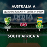 AU-A VS SA-A DREAM 11 TEAM PREDICTION क्वार्डएंगुलर सीरीज़ TEAM NEWS, PLAYING 11