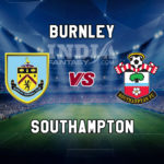 BUR vs SOU Dream11 Team Prediction, Preview, Team News, Lineups